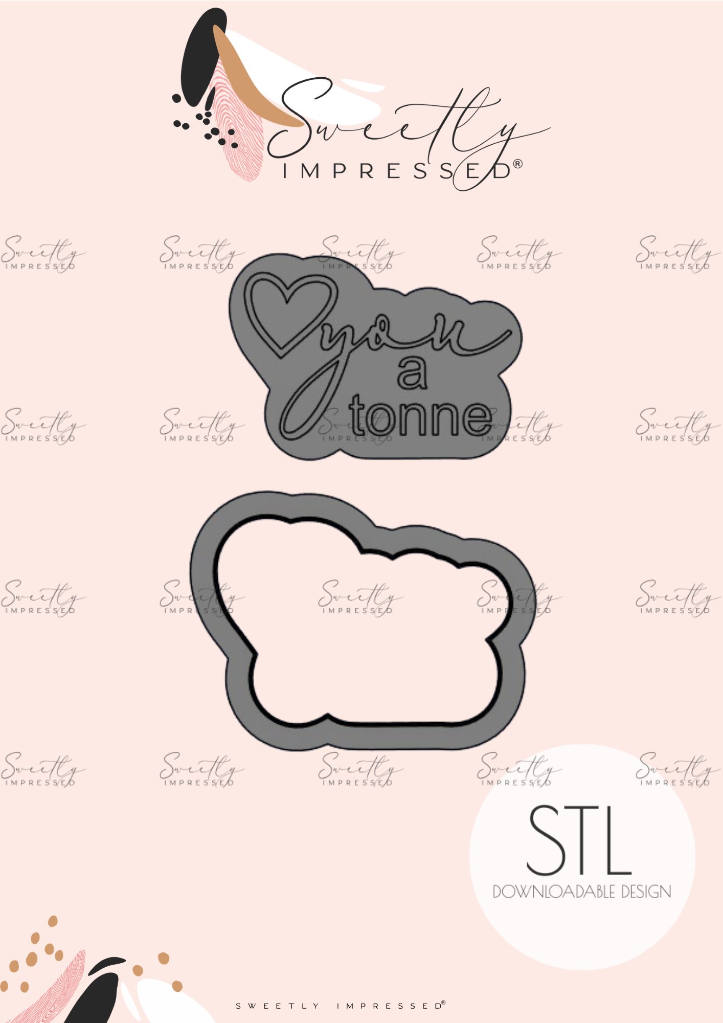"Love You a Tonne" With Matching Cutter